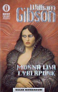 Monna Lisa cyberpunk (Oscar bestsellers, Band 504) Contemporary literature