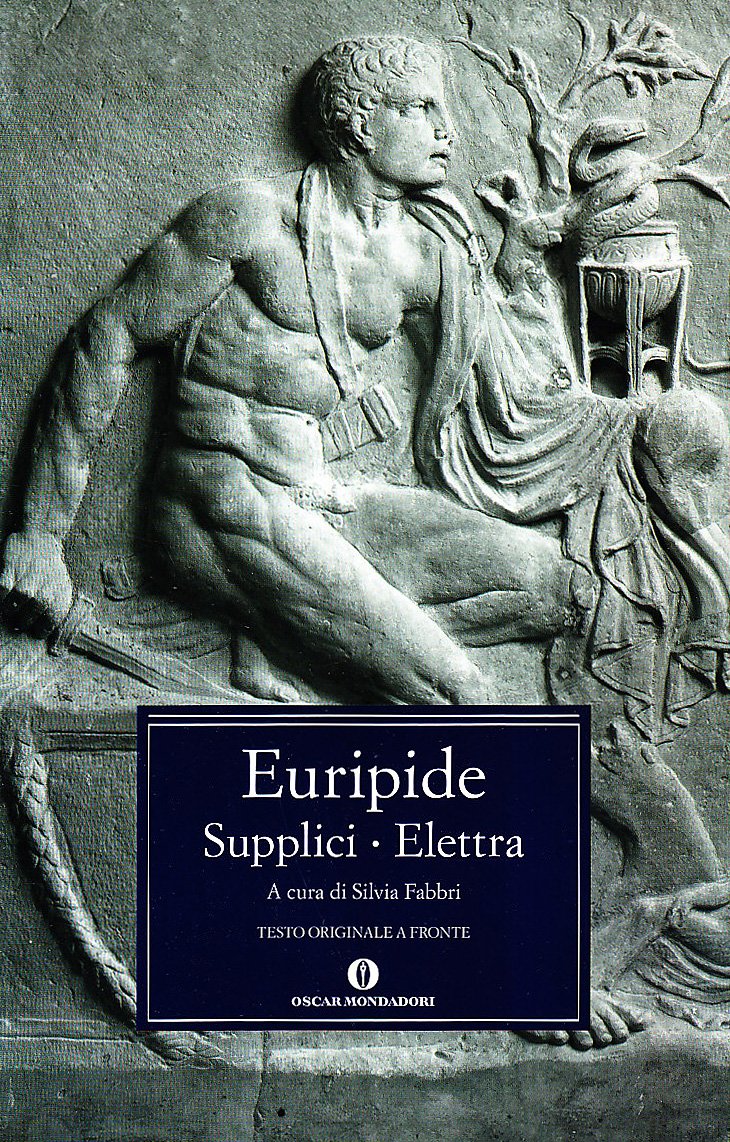 Le supplici-Elettra (Oscar classici greci e latini, Band 74) Drama