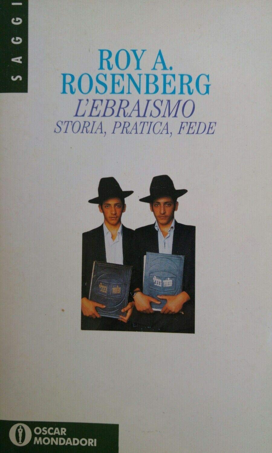L'ebraismo (Oscar saggi, Band 406) Religion & Esotericism
