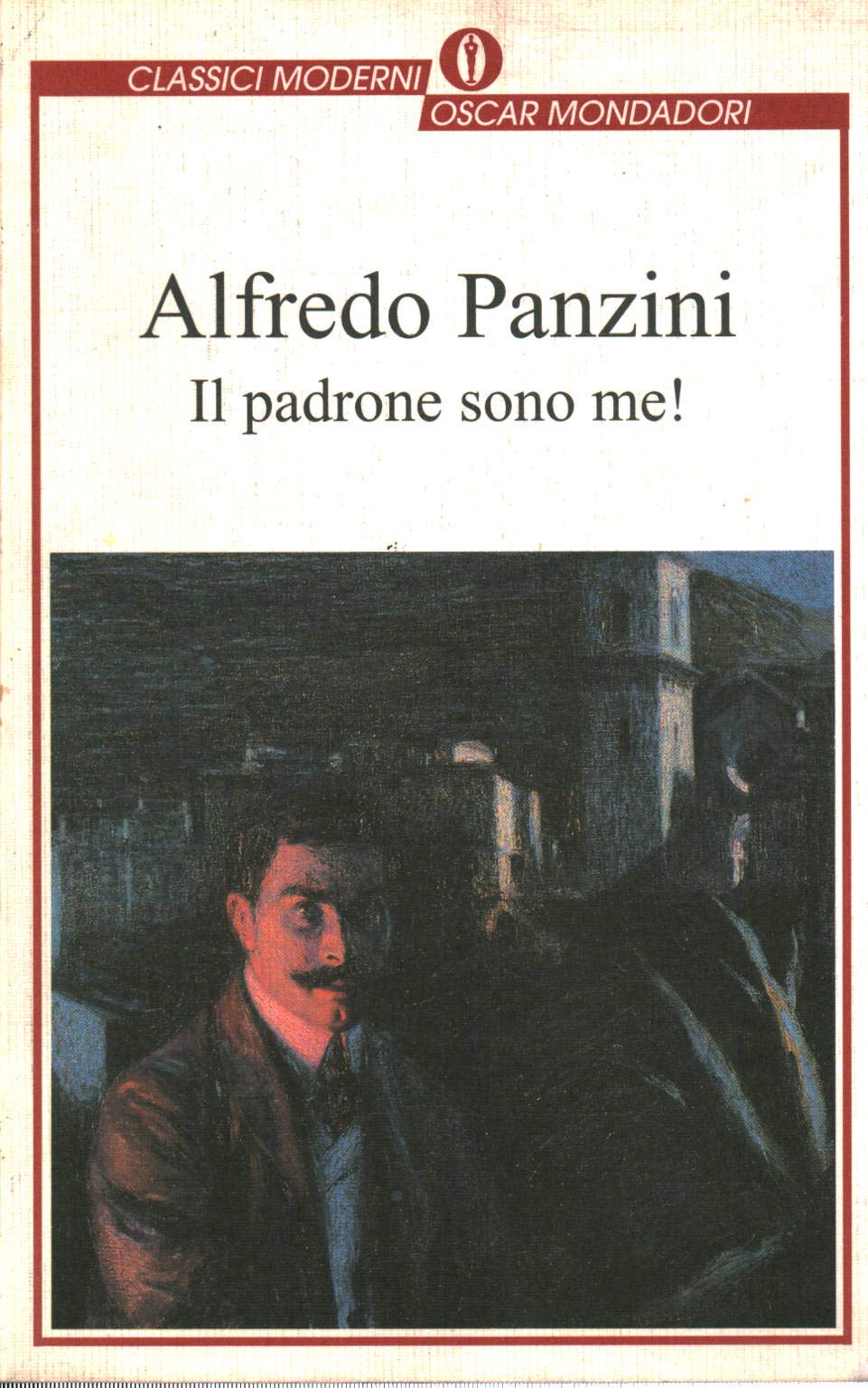 Il padrone sono me! (Oscar classici moderni, Band 110) Classics
