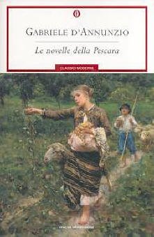 Novelle Delle Pescara (Oscar classici moderni, Band 72) Essays & Short Stories