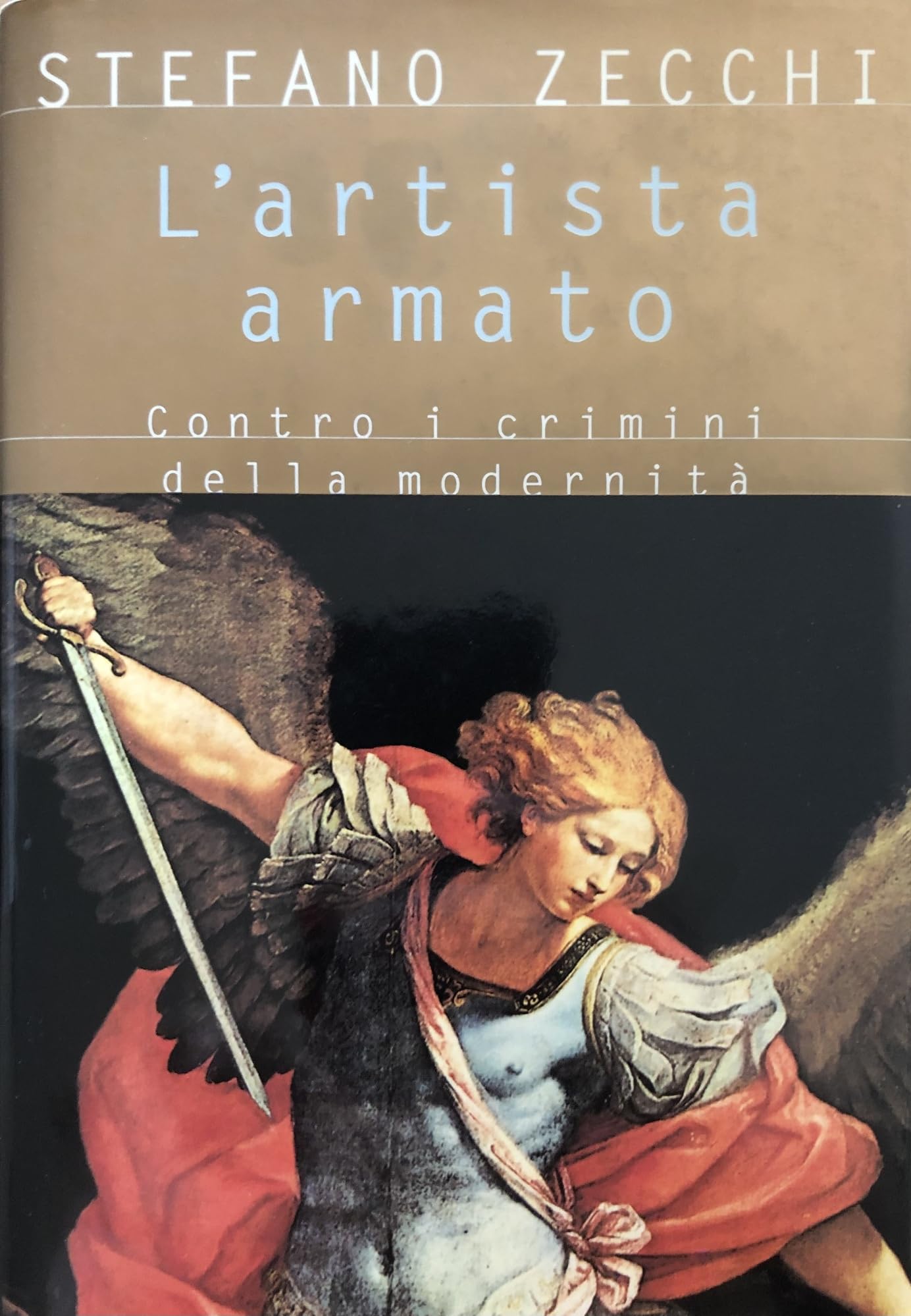 L'artista armato. Contro i crimini della modernità book