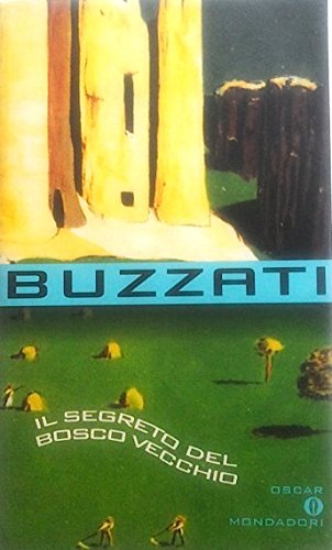 Il segreto del Bosco Vecchio (Oscar narrativa, Band 1319) Classics