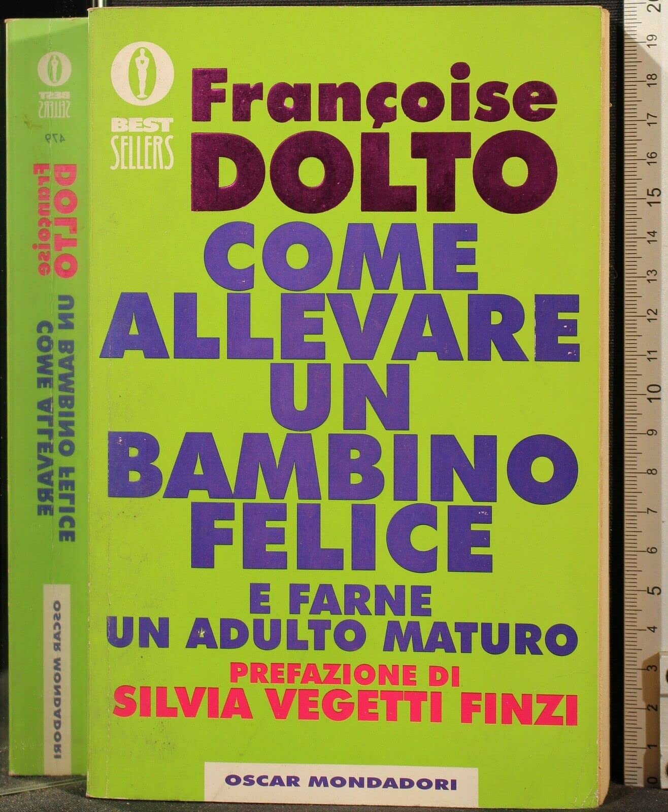Come allevare un bambino felice (Oscar bestsellers, Band 479) Psychology