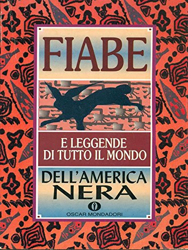 Fiabe dell'America nera (Oscar varia, Band 1523) Fairy Tales & Legends