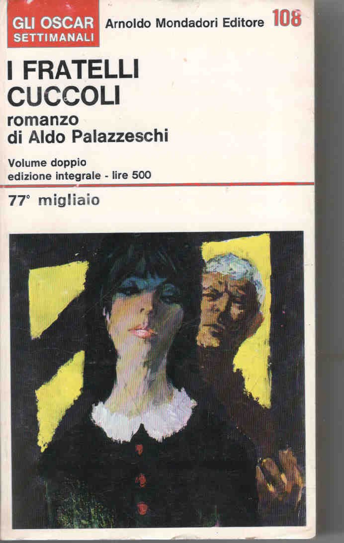 I Fratelli Cuccoli (Oscar scrittori moderni, Band 492) Contemporary literature