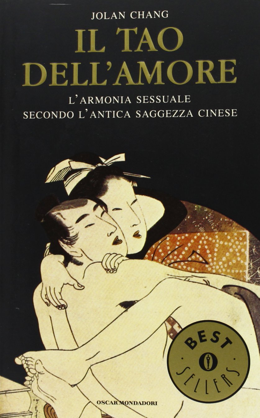 Il tao dell'amore (Oscar bestsellers, Band 533) Social Sciences