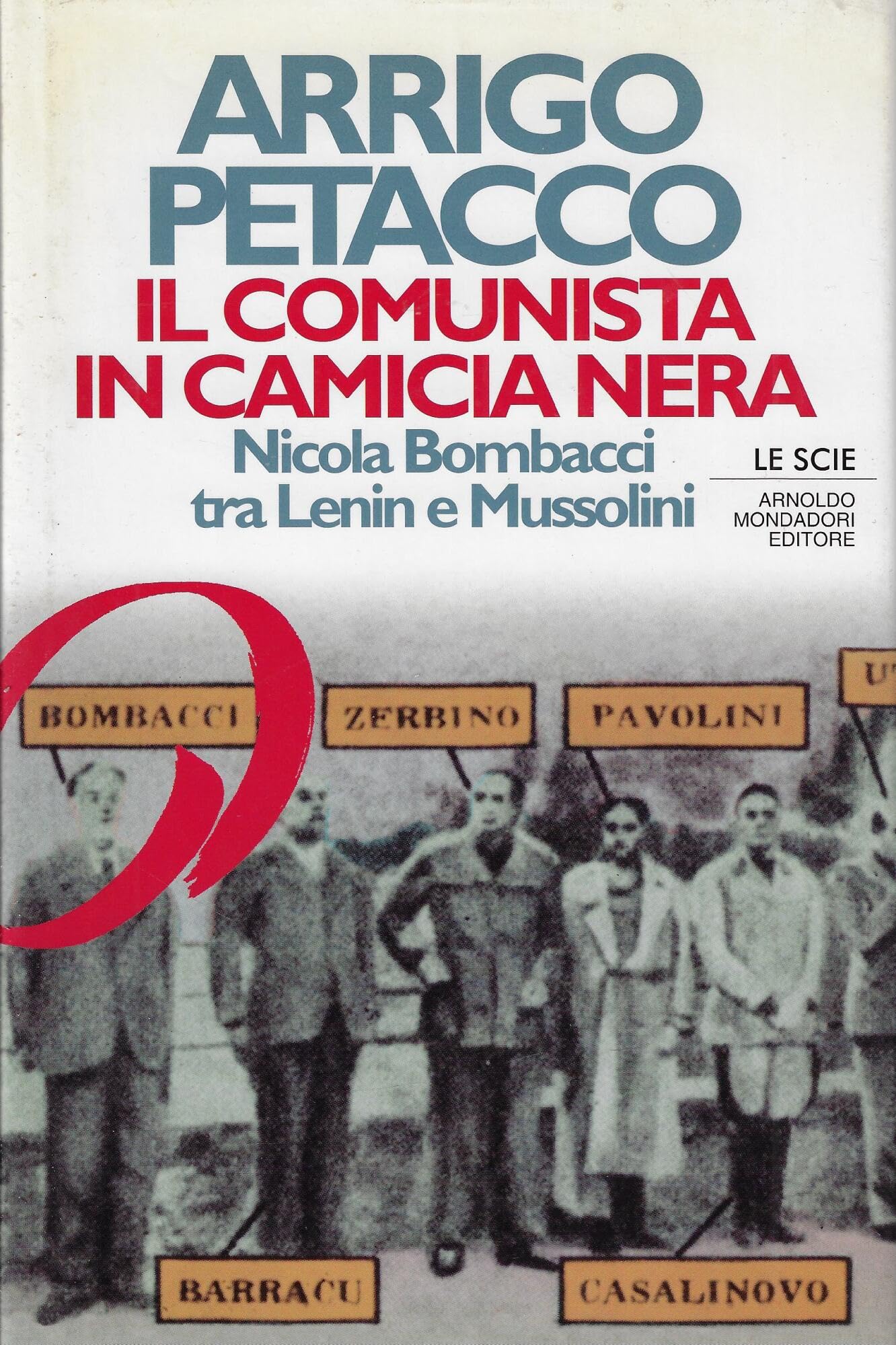 Il comunista in camicia nera (Le scie) Books