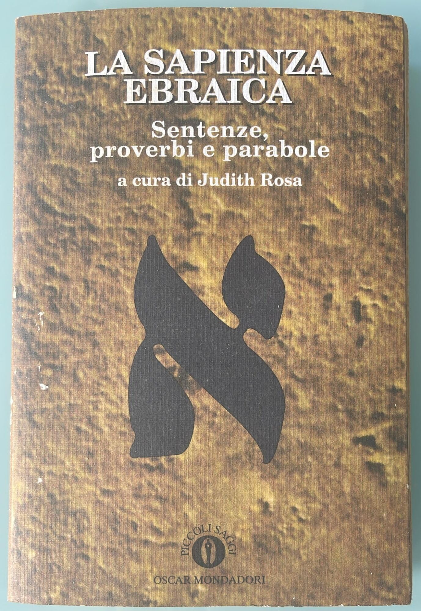 La sapienza ebraica (Oscar piccoli saggi, Band 78) Religion & Esotericism