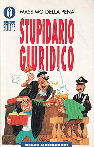 Stupidario giuridico (Oscar bestsellers, Band 587) Contemporary literature