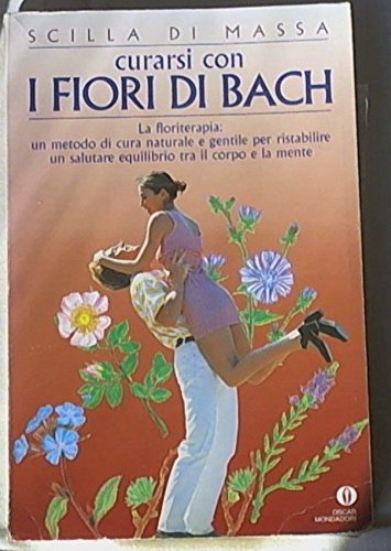 Curarsi con i fiori di Bach (Oscar manuali) Health, Nutrition & Fitness