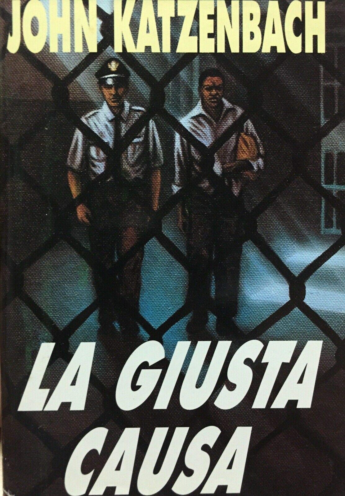 La giusta causa (Oscar bestsellers, Band 685) Contemporary literature
