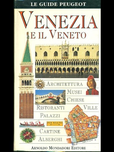 Venezia e il Veneto (Le guide Mondadori, Band 12) Leisure, Home & Garden