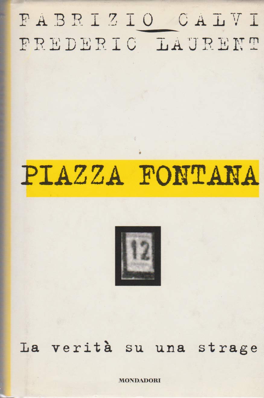 Piazza Fontana: La verita su una strage (Frecce) book