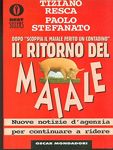 Il ritorno del maiale (Oscar bestsellers, Band 649) Contemporary literature