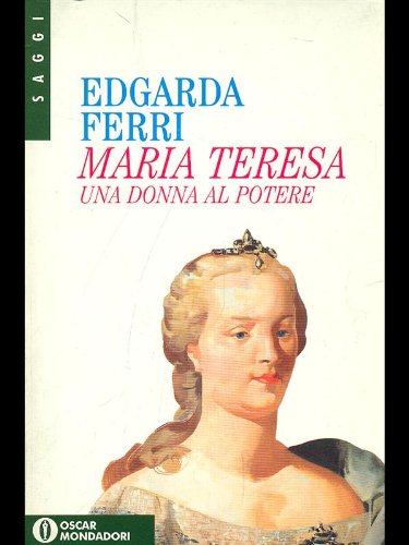 Maria Teresa, una donna al potere book