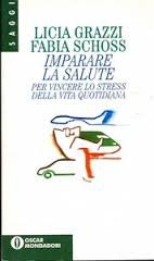 Vincere lo stress (Oscar saggi, Band 434) Health, Nutrition & Fitness