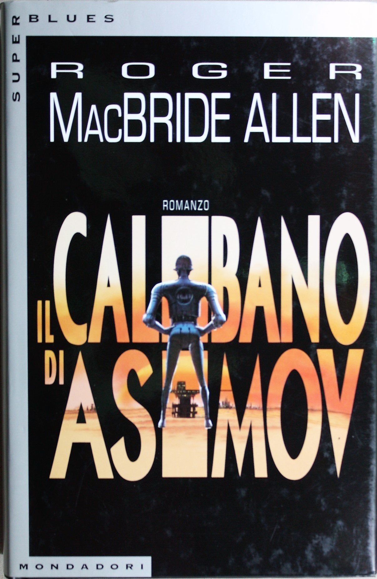 Il calibano di Asimov (Super blues fantascienza) Contemporary literature
