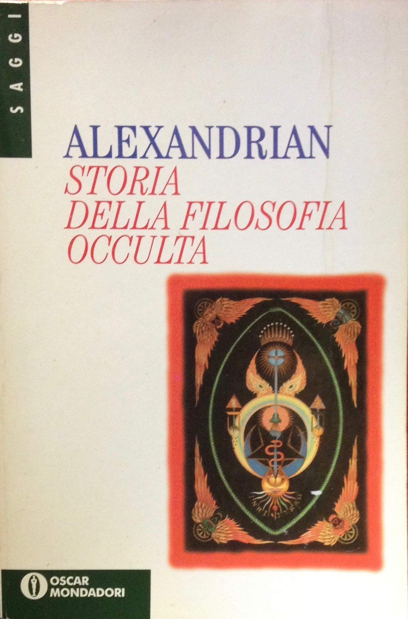 Storia della filosofia occulta (Oscar saggi, Band 446) Religion & Esotericism