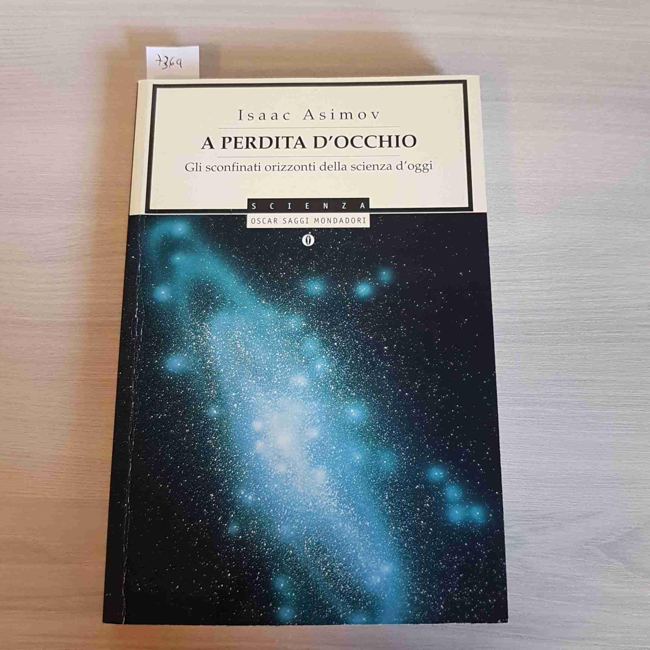 A perdita d'occhio. Gli sconfinati orizzonti della scienza d'oggi book