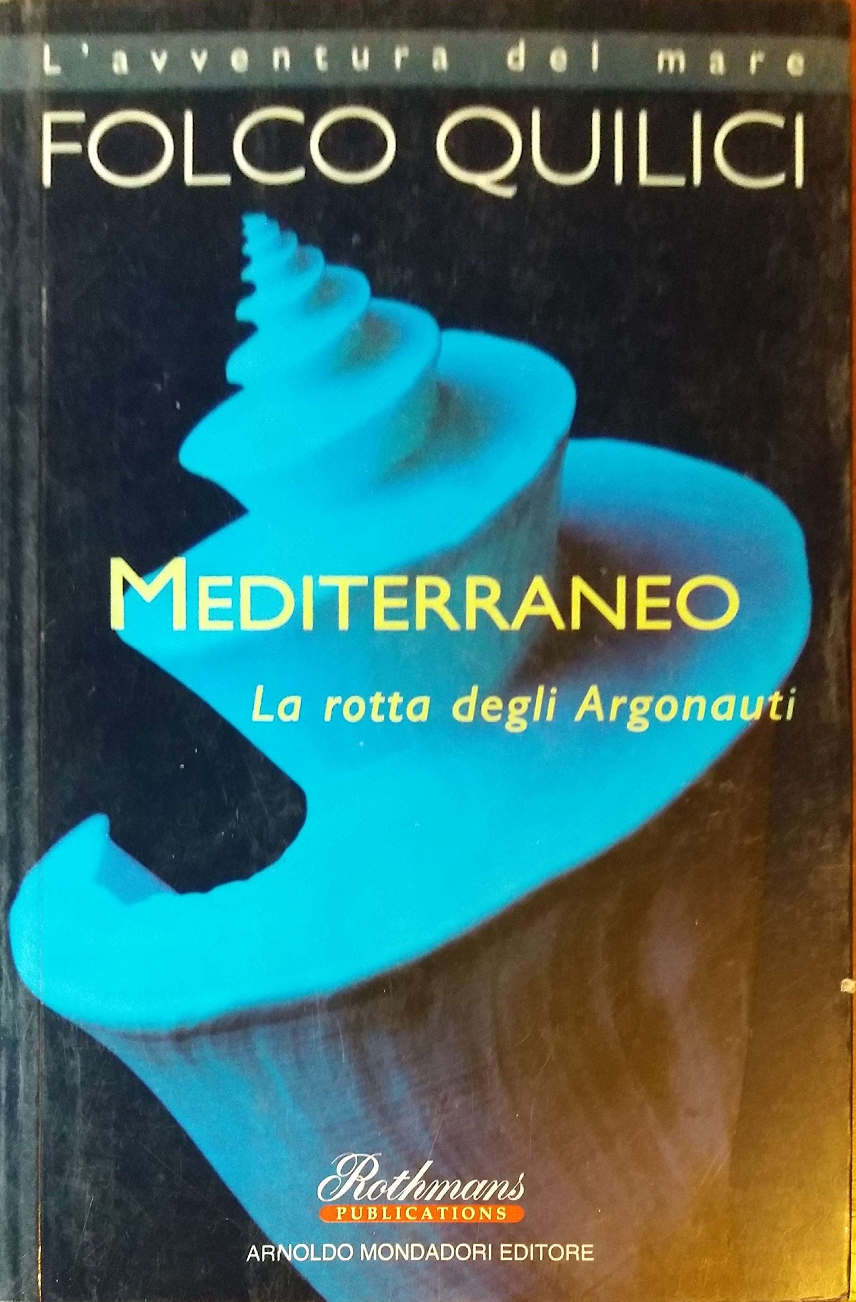 Mediterraneo. La rotta degli argonauti book
