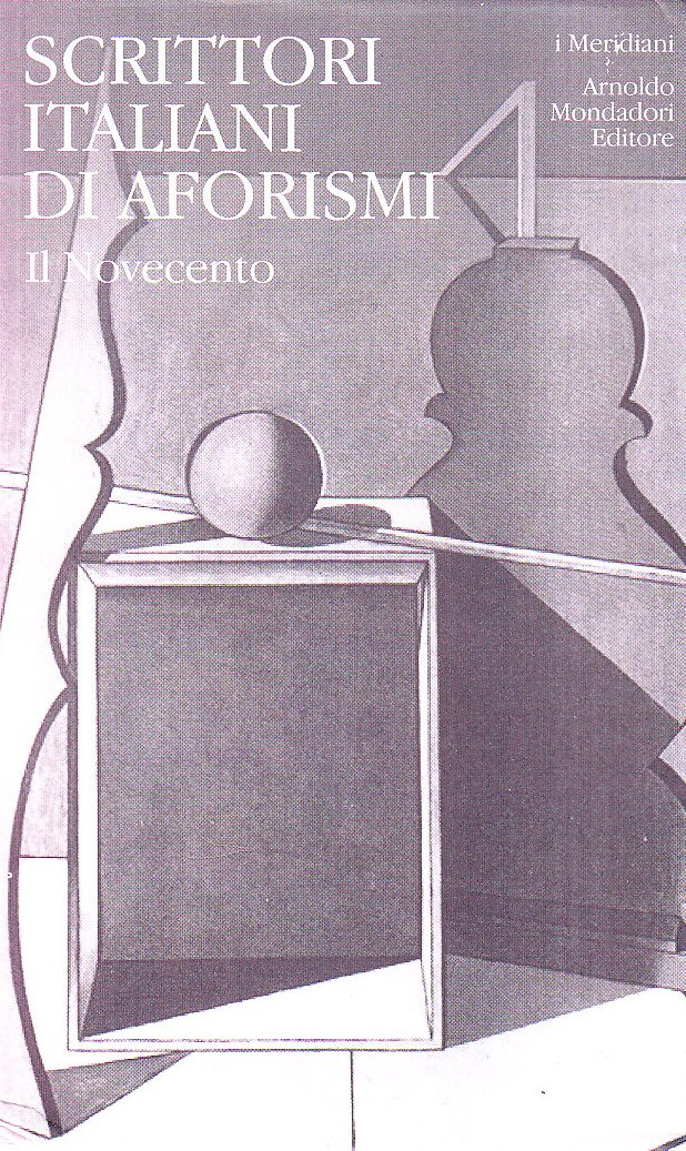 Scrittori italiani di aforismi (Vol. 2) (I Meridiani) Contemporary literature