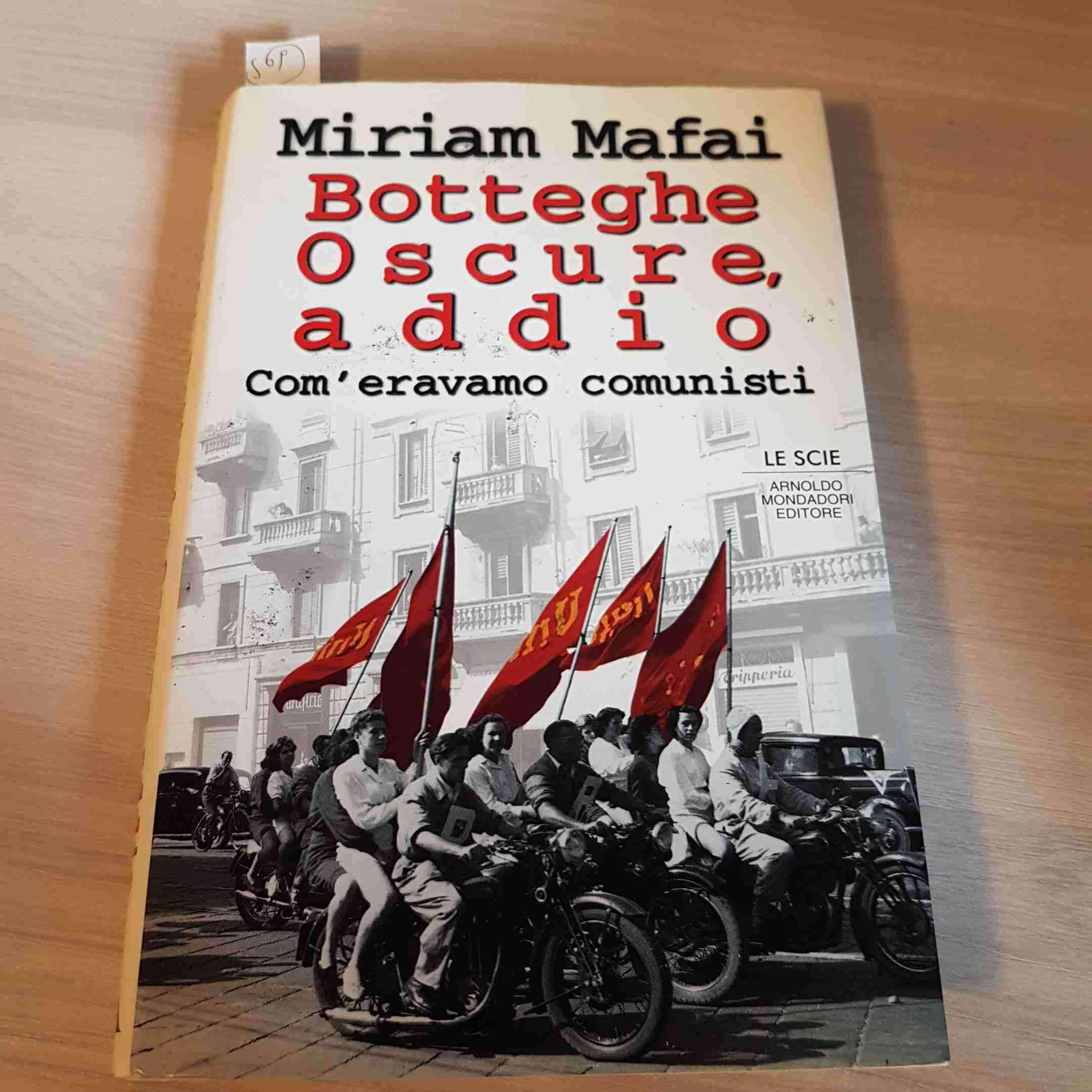 Botteghe Oscure, addio. Com'eravamo comunisti book