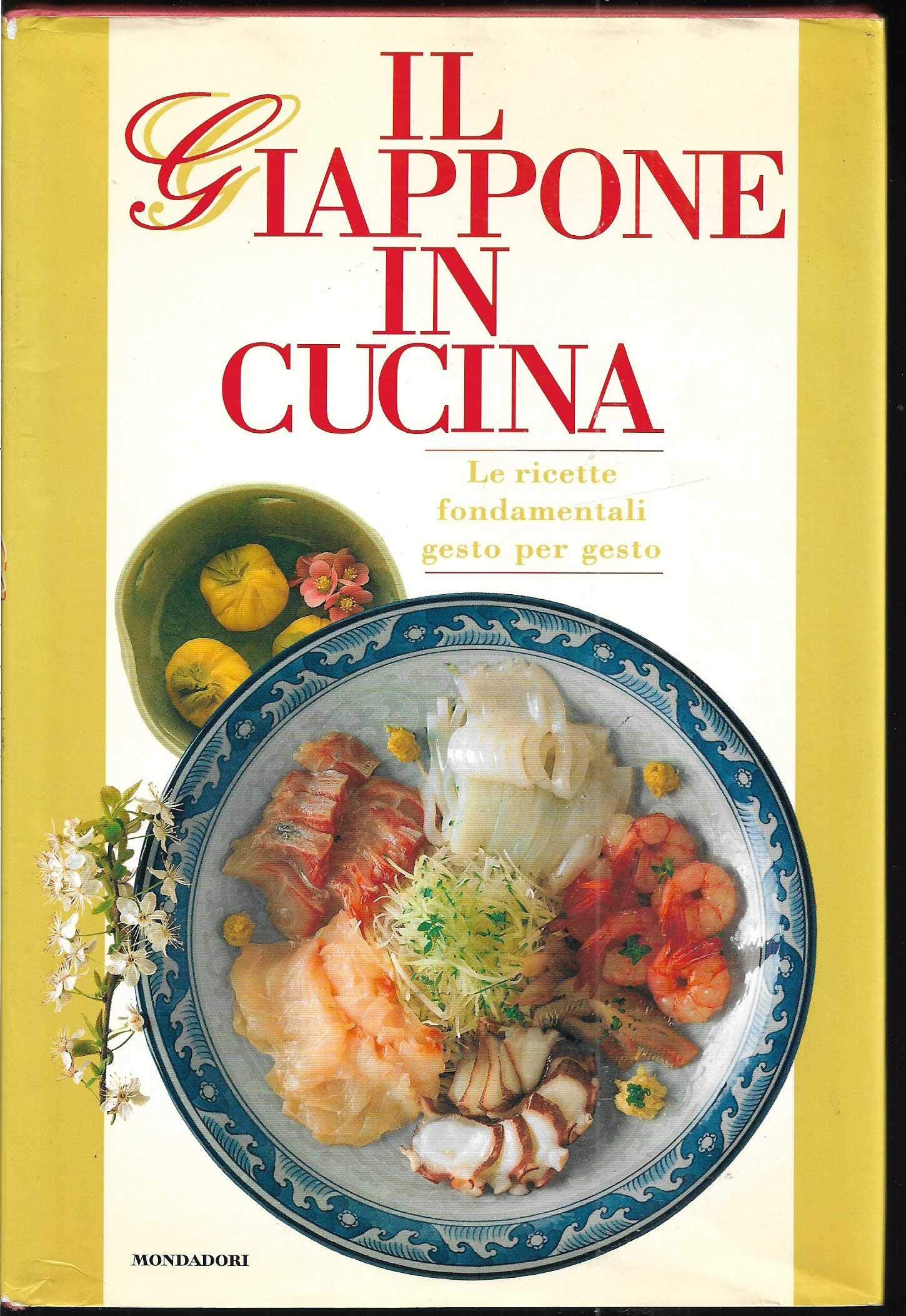 Il Giappone in cucina. Le ricette fondamentali gesto per gesto. Ediz. illustrata book