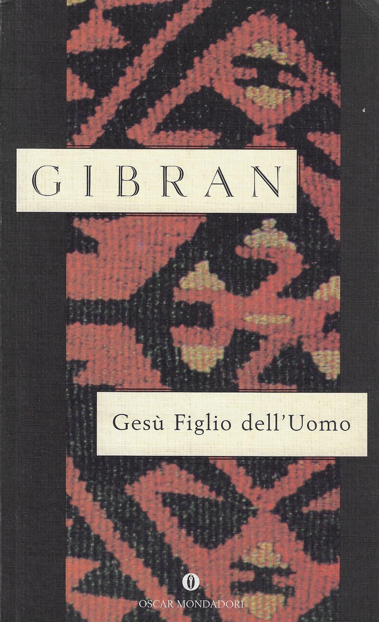 Gesù figlio dell'uomo (Oscar narrativa, Band 1578) Classics