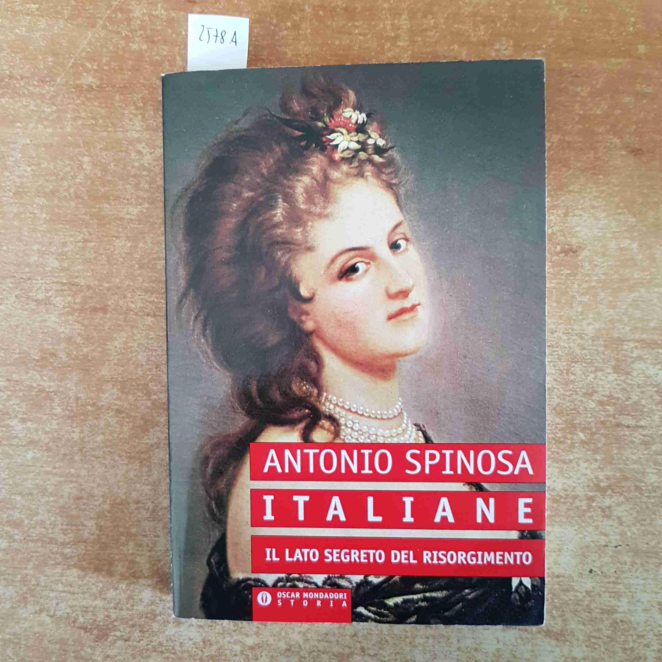 Italiane. Il lato segreto del Risorgimento (Oscar storia, Band 102) Politics & History