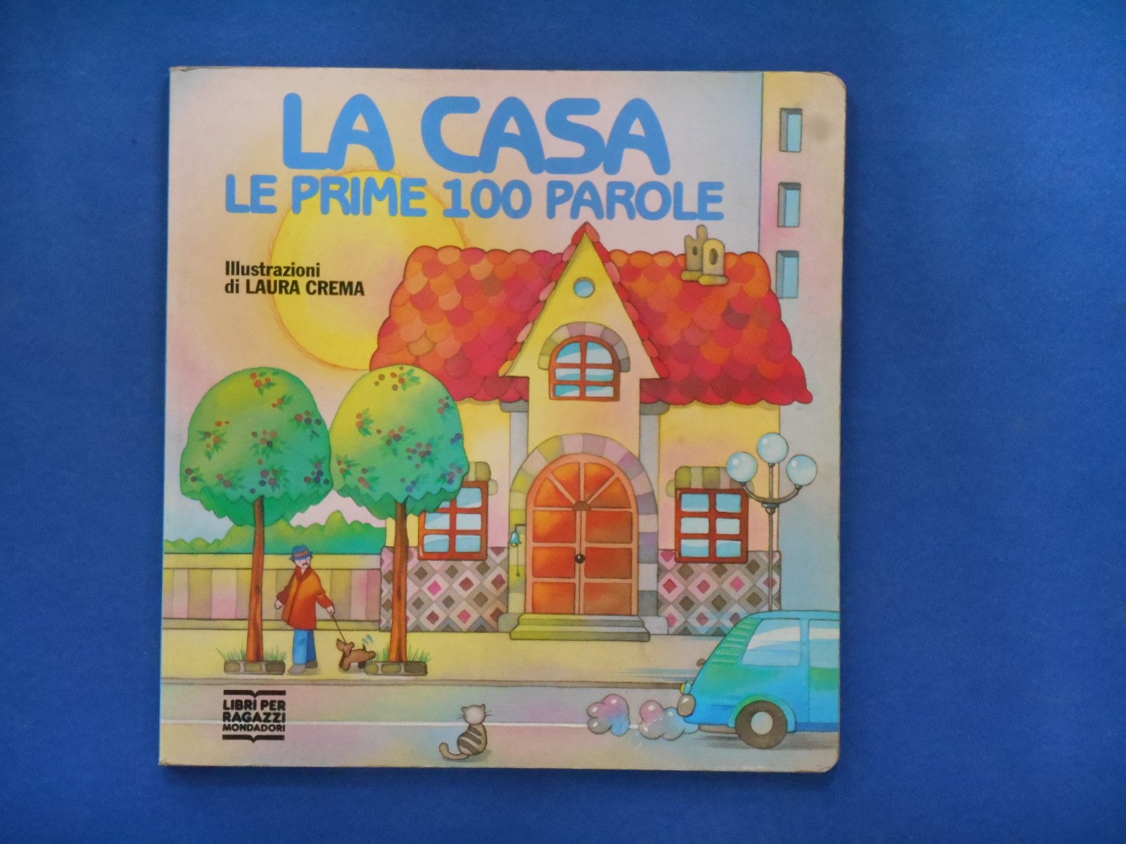 La casa. Le prime 100 parole (I libri di cartone da 3 a 5 anni, Band 255) Books