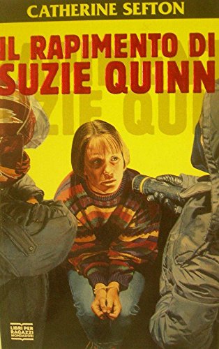 Il rapimento di Suzie Quinn (Junior giallo, Band 67) Books