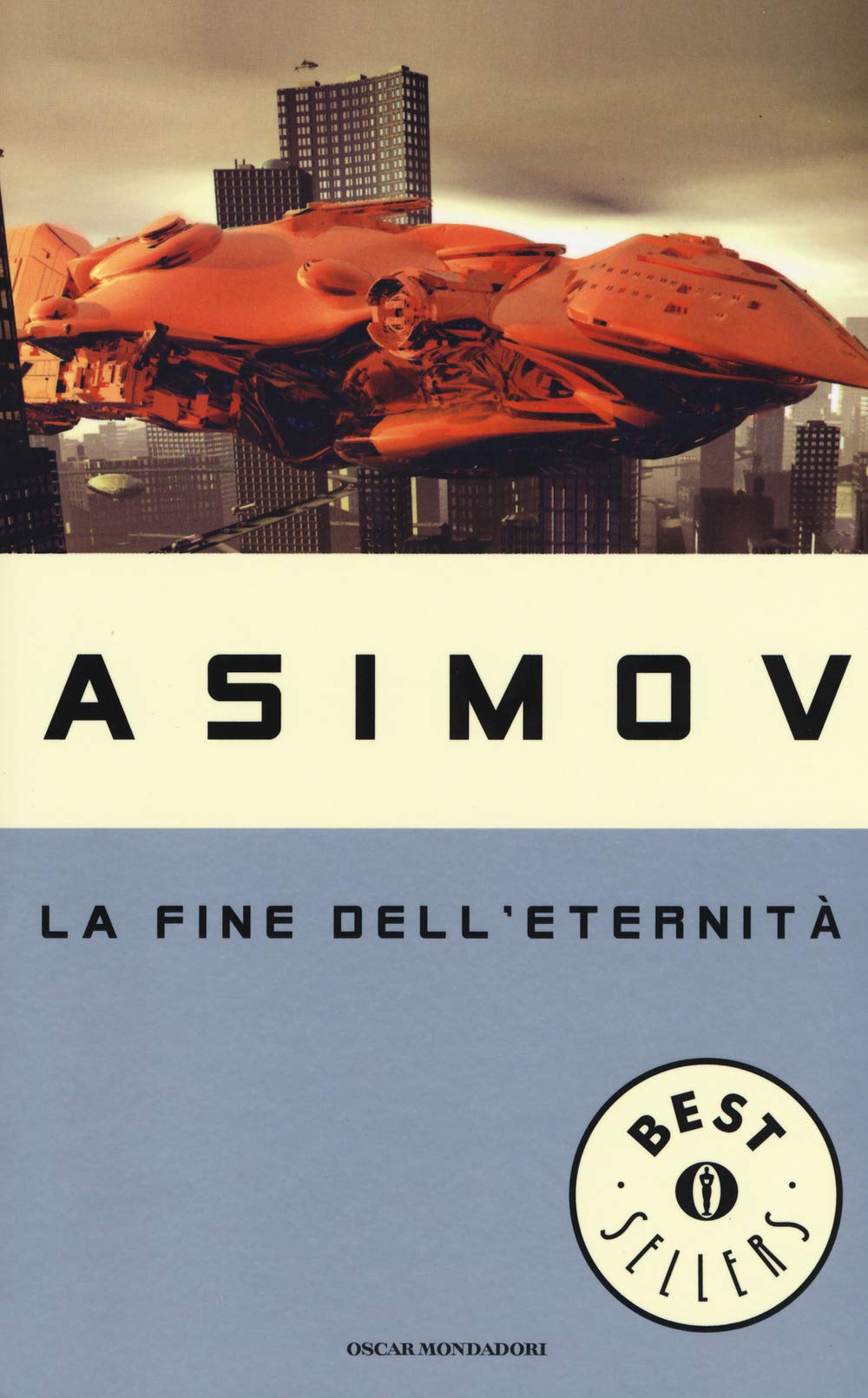 La fine dell'eternità (Oscar bestsellers, Band 523) Contemporary literature