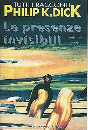 Le presenze invisibili (Vol. 3) (Super blues fantascienza) Essays & Short Stories