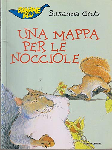 Banana Blu - Imparo a Leggere: UNA Mappa Per Le Nocciole book