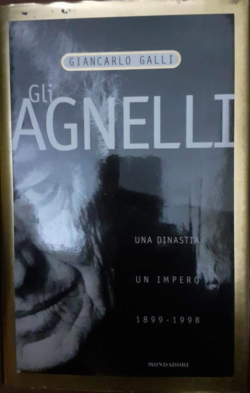 Gli Agnelli. Storia di una dinastia book
