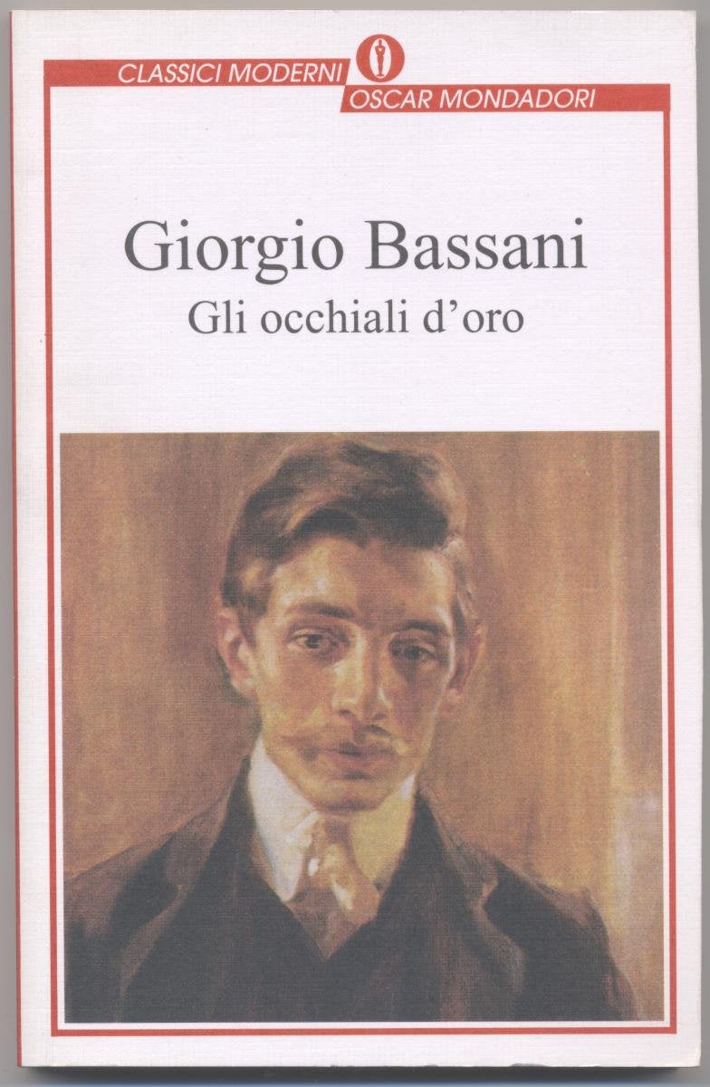 Gli Occhiali D'Oro (Oscar classici moderni, Band 138) Contemporary literature