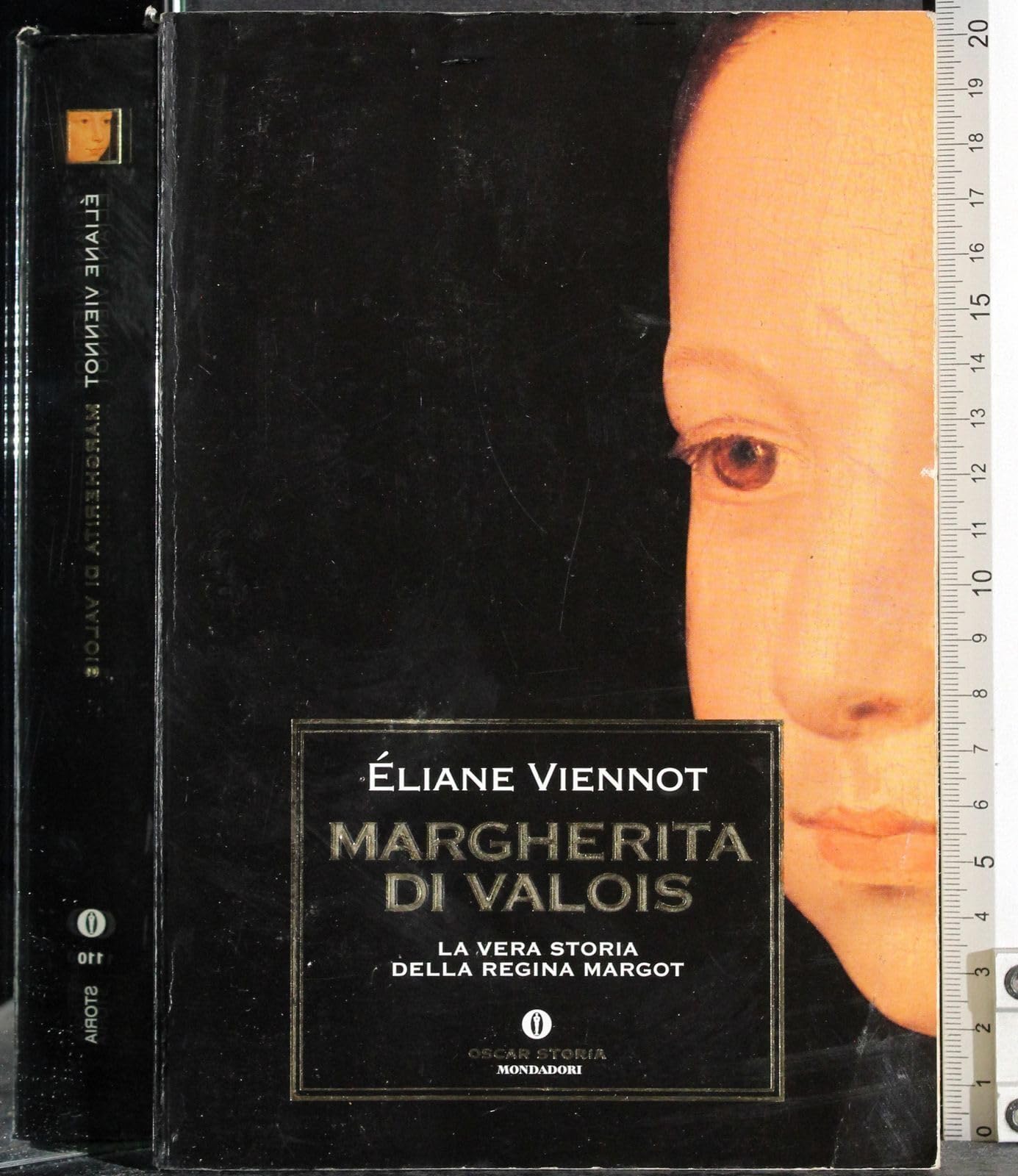 Margherita di Valois. La vera storia della regina Margot (Oscar storia, Band 110) Memories