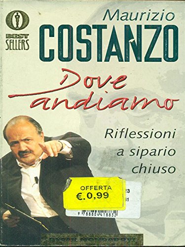Dove andiamo. Riflessioni a sipario chiuso Books