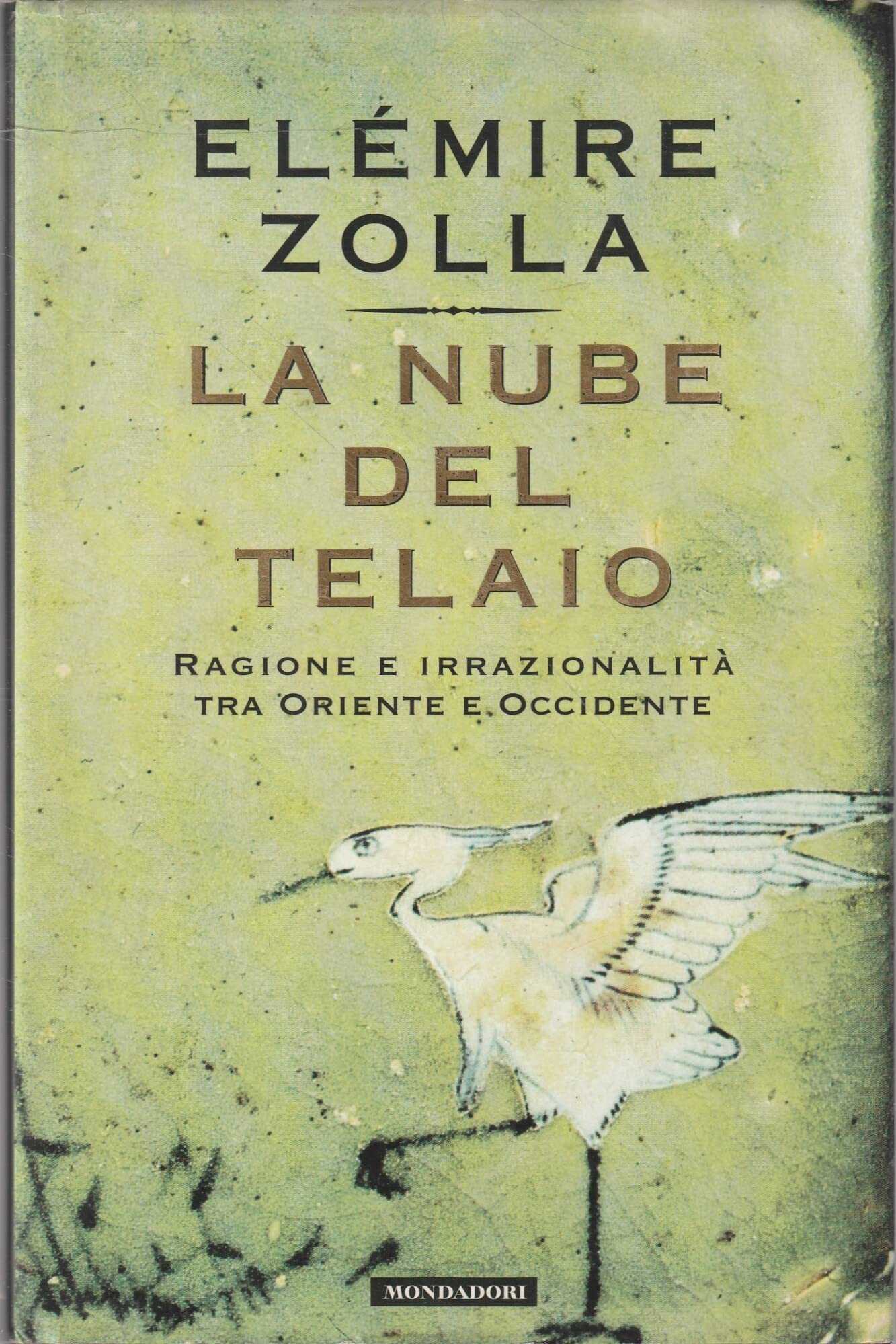 La nube del telaio. Ragione e irrazionalità tra Oriente e Occidente book
