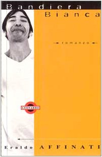 Bandiera bianca (Leonardo.Narrativa,letteraria, saggistica) Contemporary literature