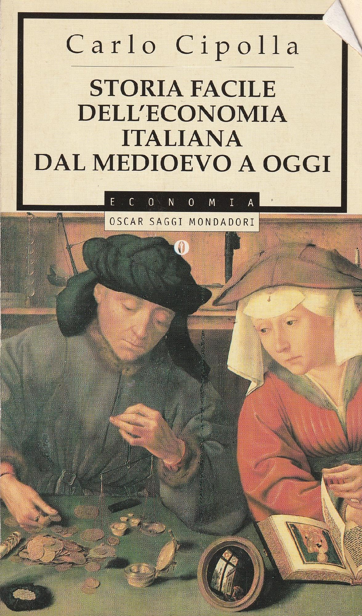 Storia facile dell'economia italiana dal Medioevo a oggi (Oscar saggi, Band 495) Business, Finance & Career