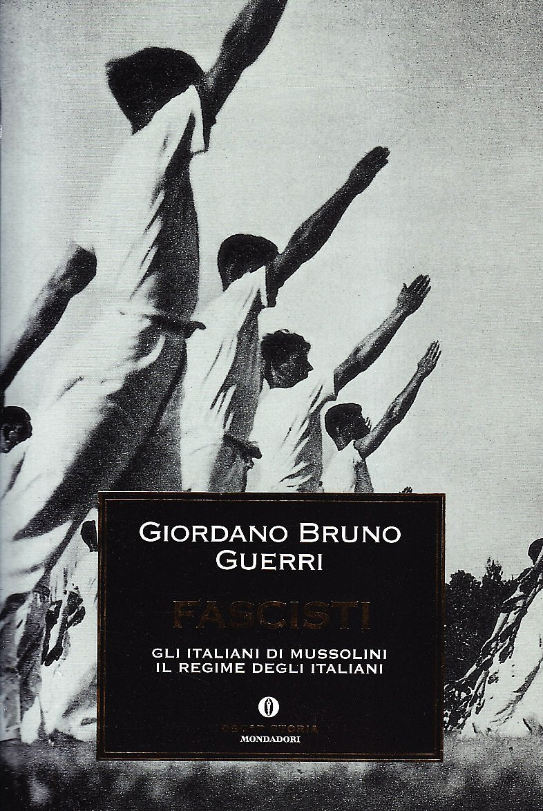 Fascisti. Gli italiani di Mussolini. Il regime degli italiani book