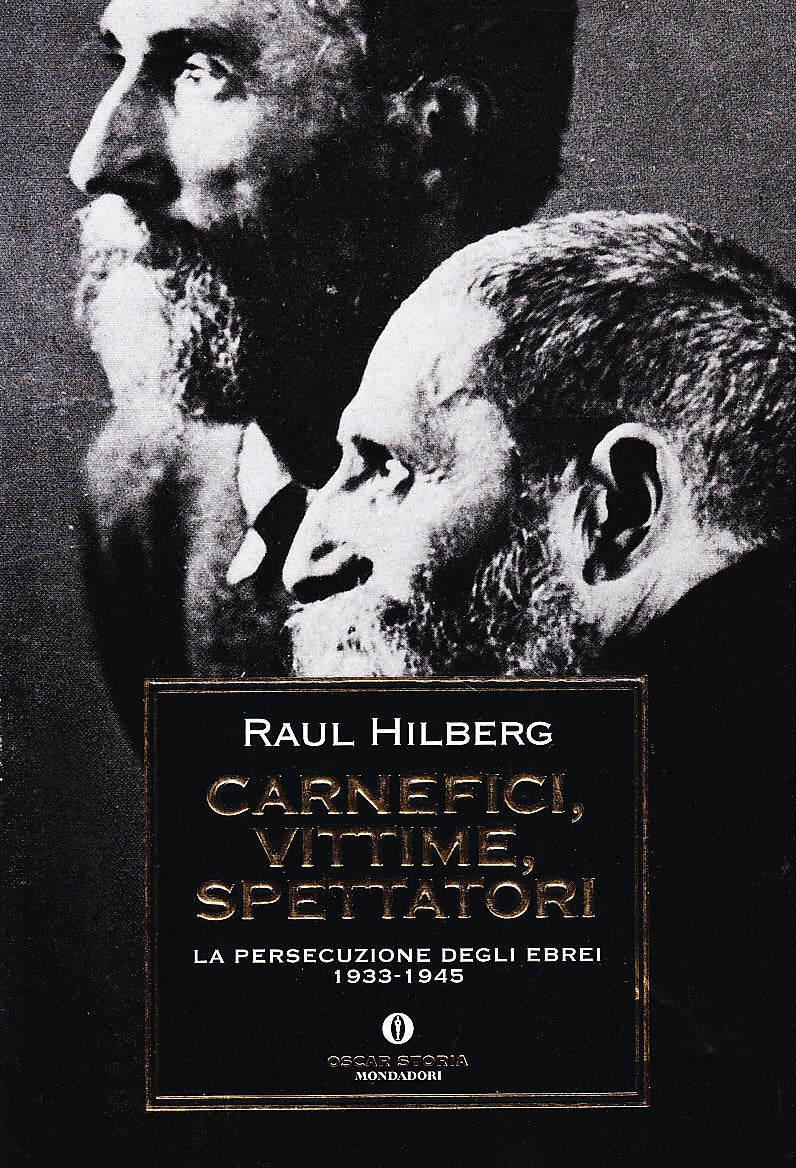 Carnefici, vittime, spettatori. La persecuzione degli ebrei (1933-45) German history