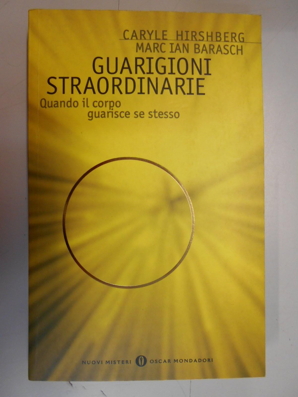 Guarigioni straordinarie. Quando il corpo guarisce se stesso book