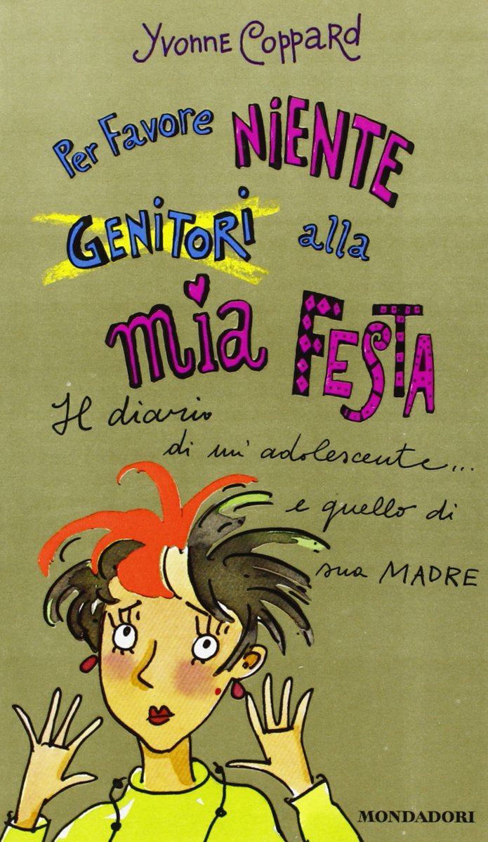 Per favore, niente genitori alla mia festa book