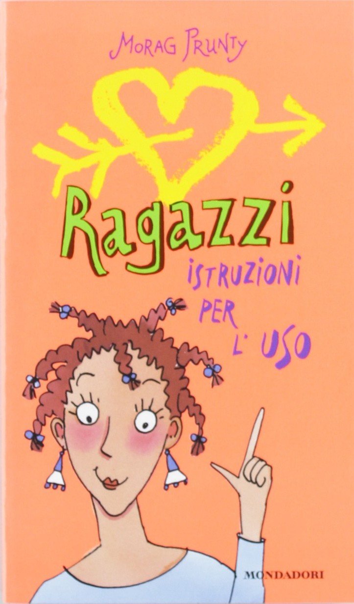 Ragazzi : Istruzioni Per l'USO = Boys : a User's Guide book
