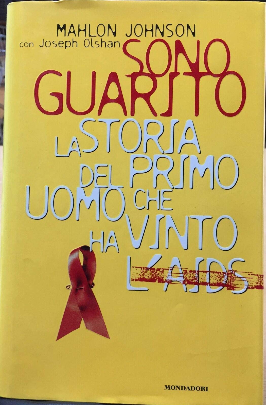Sono guarito. La storia del primo uomo che ha vinto l'Aids book