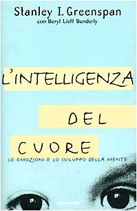 L'intelligenza del cuore (Saggi) Psychology