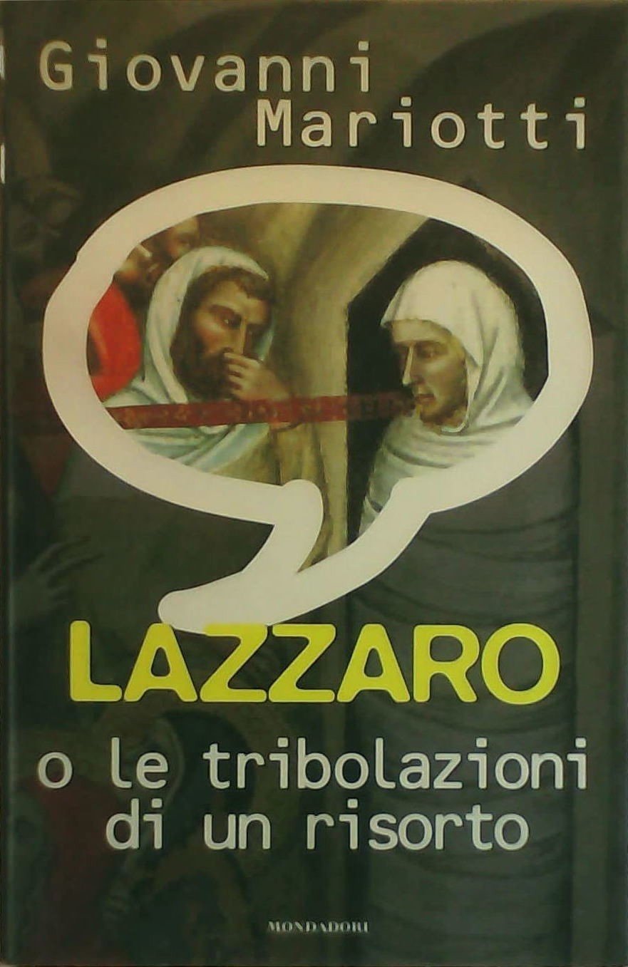 Lazzaro o le tribolazioni di un risorto book